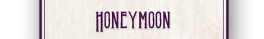 Honeynoon